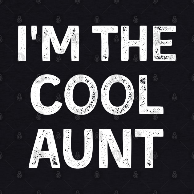 I'm The Cool Aunt by Arts-lf